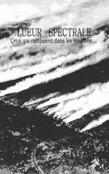 Lueur Spectrale : Ceux Qui Rampaient dans les Ténèbres ...